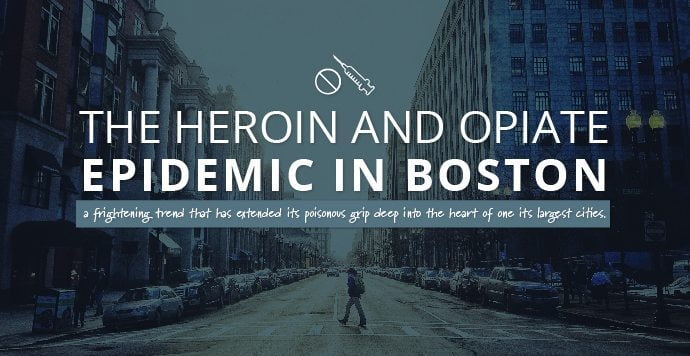The Heroin And Opiate Epidemic In Boston